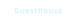 Guesthouse