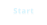 Start