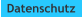 Datenschutz