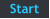 Start