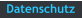 Datenschutz