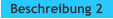 Beschreibung 2